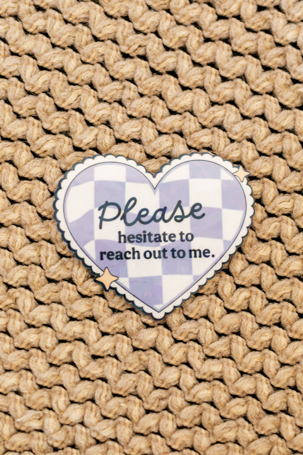 Hesitate to reach Out Sticker